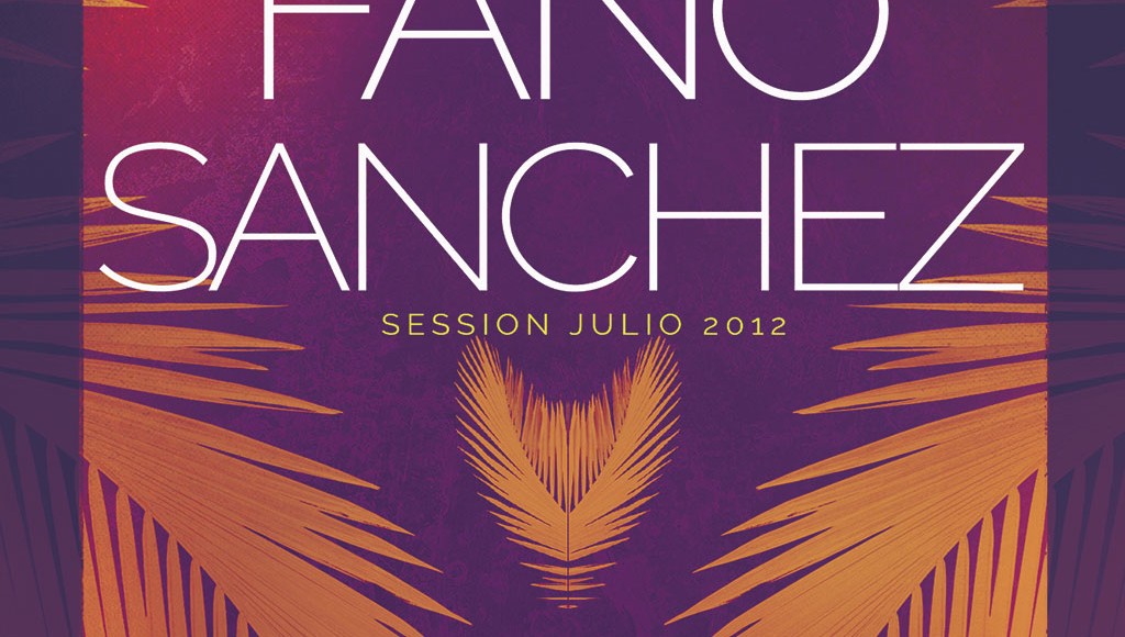Fano Sánchez – Sesión Julio 2012