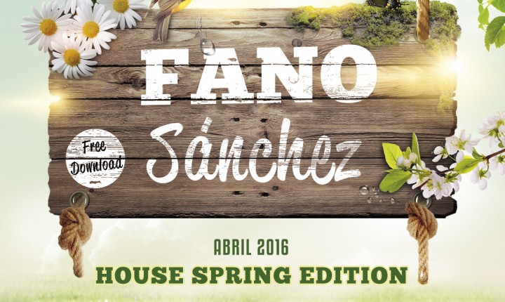 Fano Sánchez – Session House Spring Edition 2016