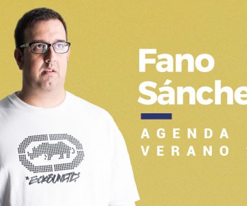 Fano Sánchez – Agenda Verano 2016