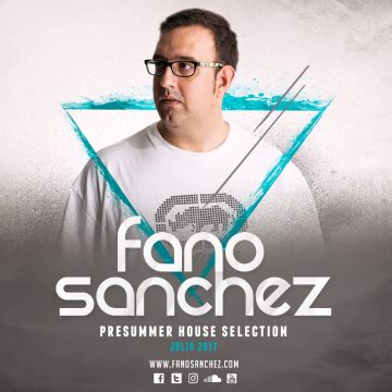 Fano Sánchez – PreSummer House Selection 2017