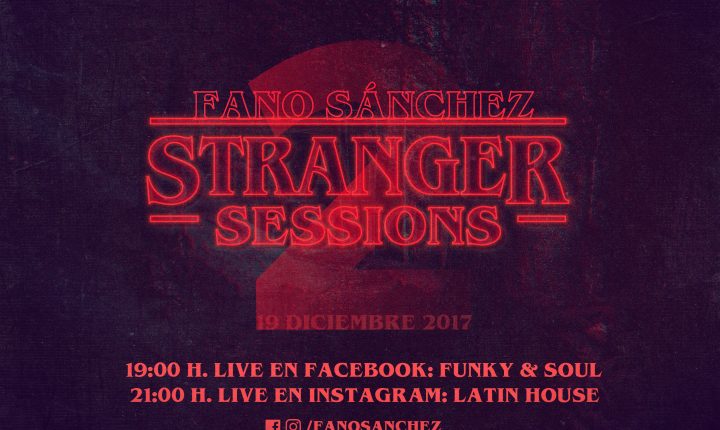 Stranger Sessions Vol. 2 – Fano Sánchez