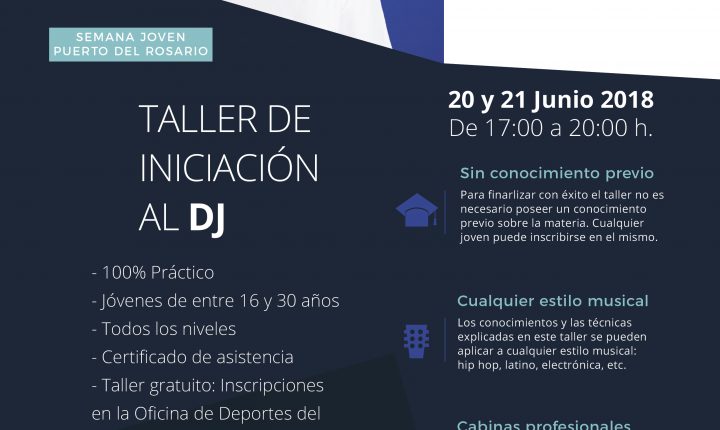 Taller de Iniciación al DJ en Puerto del Rosario (Fuerteventura)