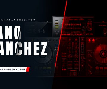 Fano Sánchez – Session Pioneer XDJ-RR