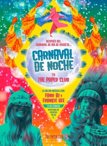 Carnaval De Noche The Paper Club 23 Febrero