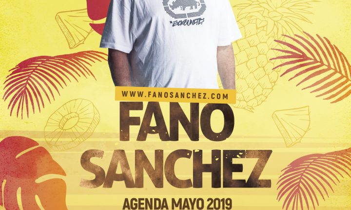 Fano Sánchez – Agenda Mayo 2019