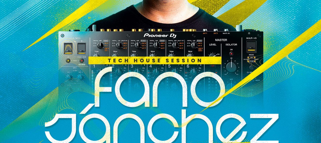 Fano Sánchez – Session Pioneer DJM-V10 Tech House