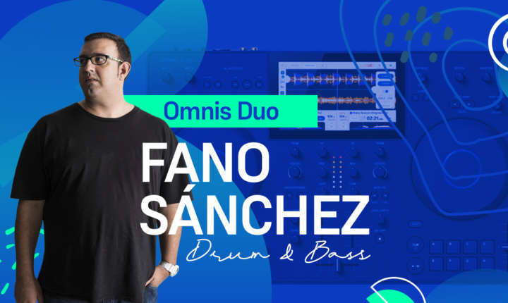 Fano Sánchez – Session Drum & Bass con Omnis-Duo y Wave-Eight