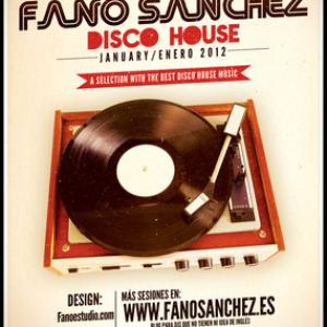 Fano Sánchez – Sesión Disco House Enero 2012