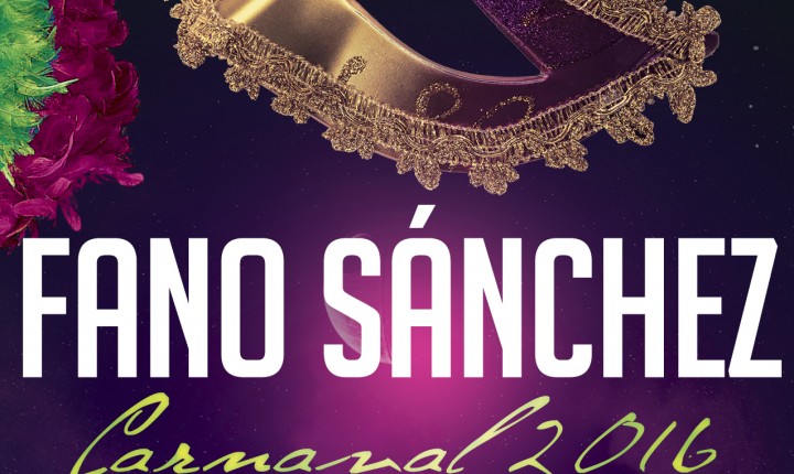 Fano Sánchez – Agenda Carnaval 2016