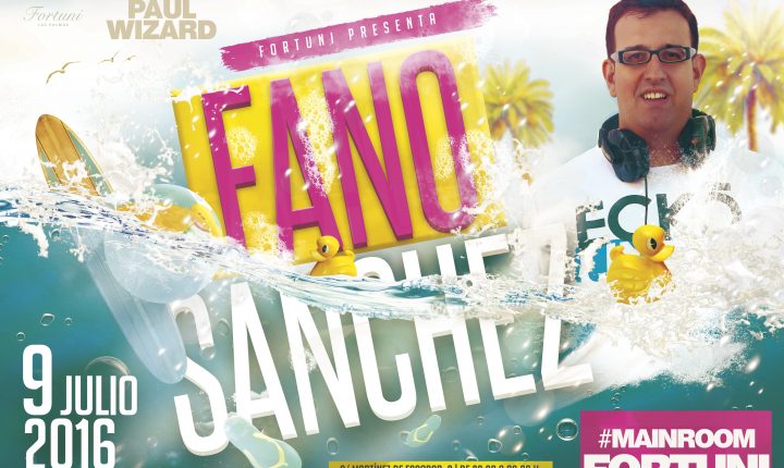 Fano Sánchez – Fortuni #MainRoom 9 Julio