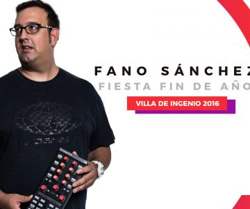Fano Sánchez – Session Fiesta Fin de Año Villa de Ingenio 2016