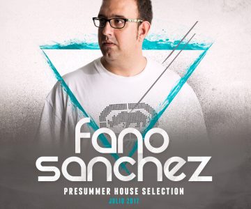 Fano Sánchez – Presummer House Selection Julio 2017 Pioneer XDJ-RX
