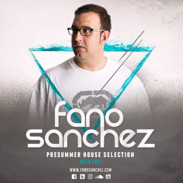 Fano Sánchez – PreSummer House Selection 2017