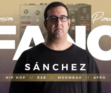 Fano Sánchez – Session Hip Hop Pioneer DJM-S9
