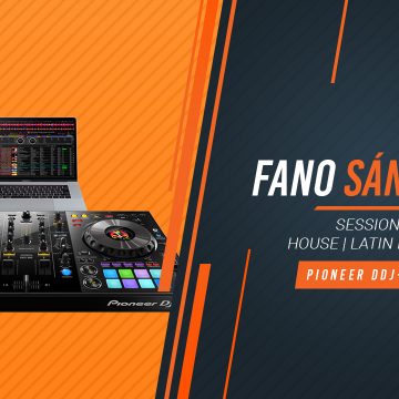 Fano Sánchez – Session Pioneer DDJ-800