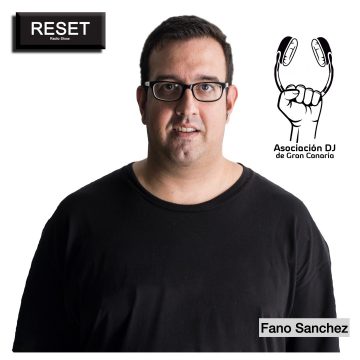 Entrevista Fano Sánchez Asociación DJ de Gran Canaria en Reset Radio Show