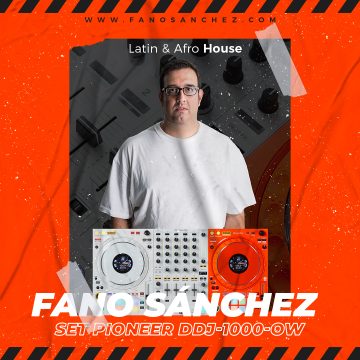 Fano Sánchez -Session Pioneer DDJ-1000-OW 2021