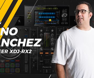 Fano Sánchez – Session Pioneer XDJ-RX2