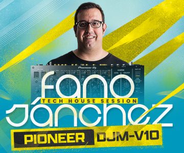 Fano Sánchez – Session Pioneer DJM-V10 Tech House