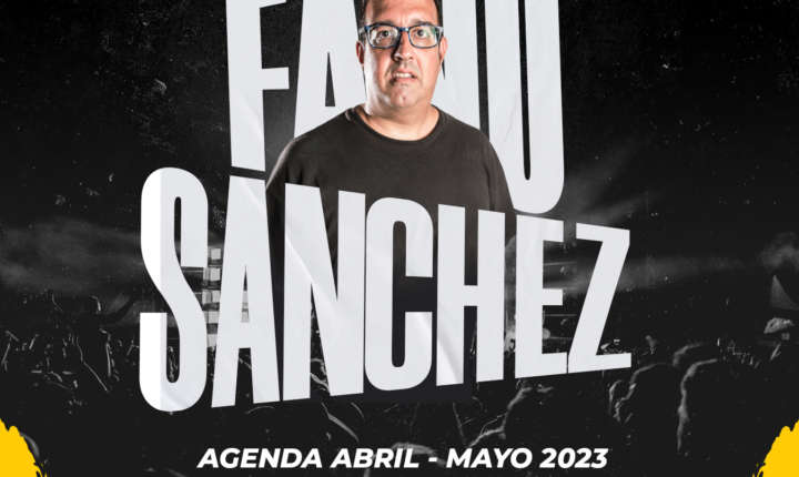Fano Sánchez – Agenda Abril – Mayo 2023