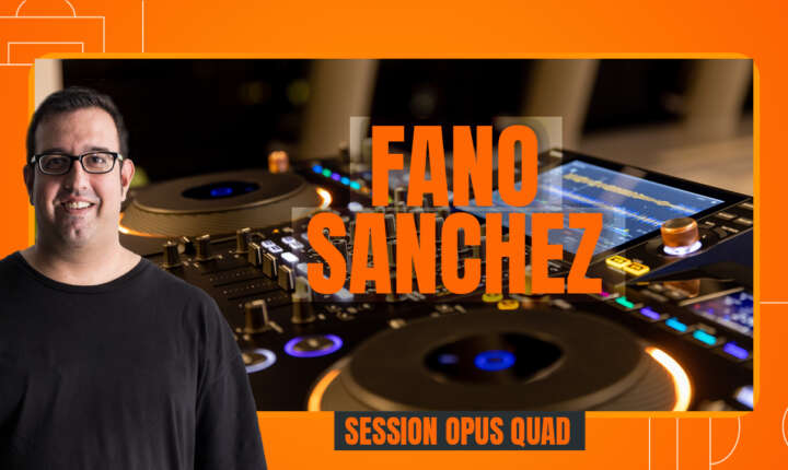 Fano Sánchez Session Funk Break con Opus Quad